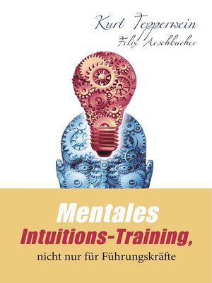 cover image of Mentales Intuitions-Training, nicht nur für Führungskräfte